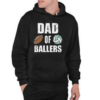 Dad Of Ballers Funny Football Volleyball Dad Hoodie | Mazezy