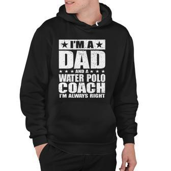 Dad Water Polo Coach Coaches Fathers Day S Gift Hoodie | Mazezy