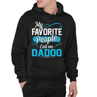 Dadoo Grandpa Gift My Favorite People Call Me Dadoo V2 Hoodie - Seseable