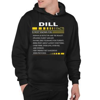 Dill Name Gift Dill Facts Hoodie - Seseable