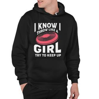 Disc Golf - Throw Like A Girl Try To Keep Up Hoodie | Mazezy