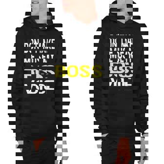 Dont Make Me Use My Boss Voice Funny Office Gift Hoodie | Mazezy