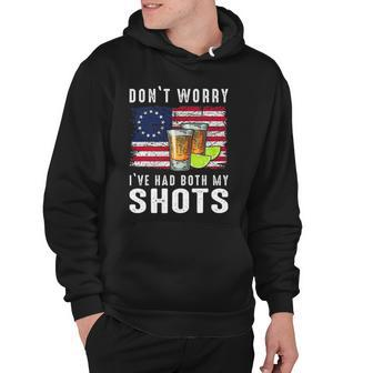 Dont Worry Ive Had Both My Shots For Men Women Hoodie | Mazezy