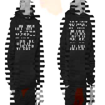Dont Worry My Tattoos Dont Like You Either Quotes Hoodie - Thegiftio