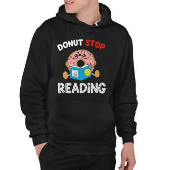 Donut Stop Reading Meme Book Reader Pun Funny Bookworm Hoodie | Mazezy