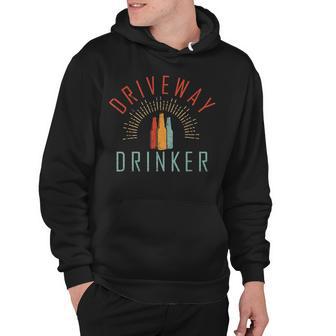 Driveway Drinker Retro Vintage Funny Drinking Hoodie - Thegiftio UK