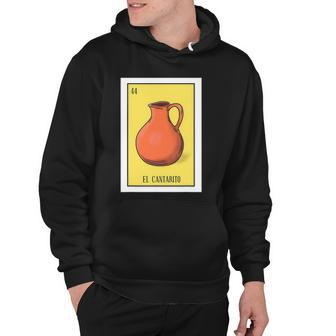 El Cantarito Lottery Gift The Clay Jug Card Mexican Lottery Hoodie | Mazezy