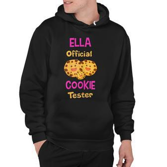 Ella Official Cookie Tester First Name Funny Hoodie - Seseable