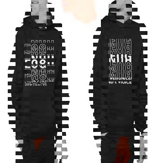 Enough End Gun Violence Pray For Texas Pray For Buffalo Gun Violence Hoodie | Mazezy