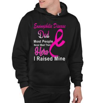 Eosinophilic Disease Dad Most People Never Meet Their Hero I Raised Mine Pink Ribbon Eosinophilic Disease Eosinophilic Disease Awareness Hoodie - Monsterry UK