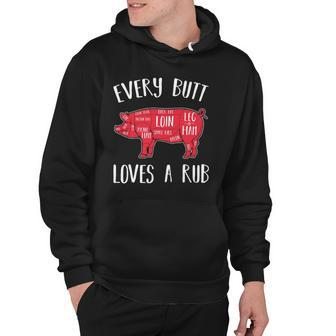 Every Butt Loves A Rub Bbq Funny Pork Meat Cooking Grilling Hoodie | Mazezy