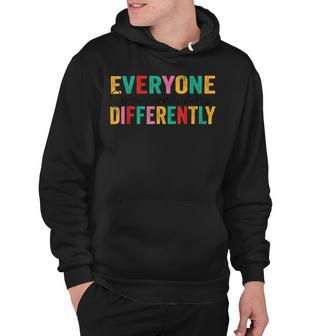 Everyone Communicates Differently V3 Hoodie | Favorety AU