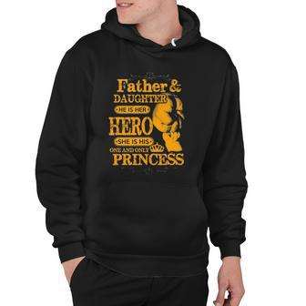 Father And Daughter Her Hero His Princess Daddy Dad Hoodie | Mazezy