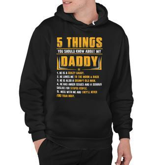 Father Grandpa 5 Things You Should Know About My Daddy Fathers Day 12 Family Dad Hoodie - Monsterry