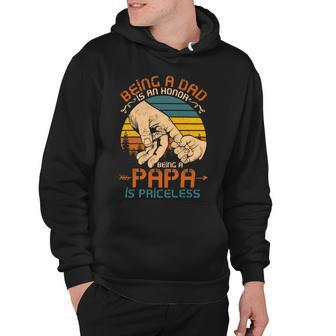 Father Grandpa Being A Dad Is An Honor Being A Papa Is Priceless3 Family Dad Hoodie - Monsterry