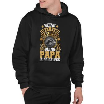 Father Grandpa Being Dad Is An Honor Being Papa Is Priceless Father Day 21 Family Dad Hoodie - Monsterry AU
