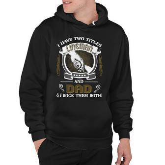Father Grandpa Dad Lineman Quote Design For Men475 Family Dad Hoodie - Monsterry