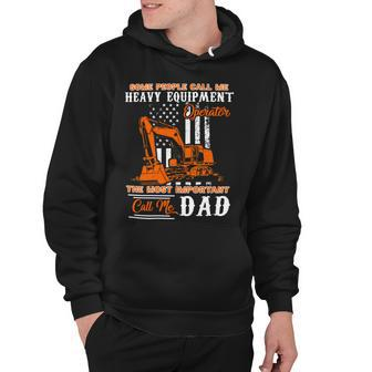 Father Grandpa Funny Heavy Equipment Operator Dad S Day411 Family Dad Hoodie - Monsterry