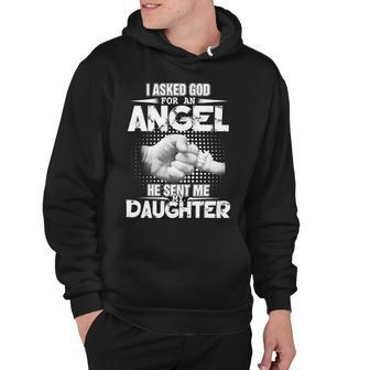 Father Grandpa I Asked God For An Angel He Sent Me My Daughter 132 Family Dad Hoodie - Monsterry AU