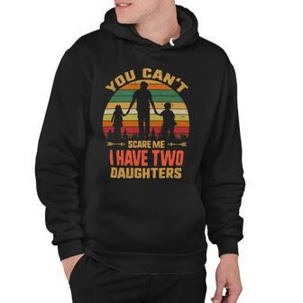 Father Grandpa You Cant Scare Me I Have Two Daughters Vintage Sunset 22 Family Dad Hoodie - Monsterry DE