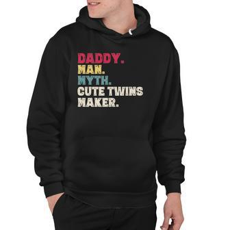 Fathers Day Daddy Man Myth Cute Twins Maker Vintage Gift Hoodie