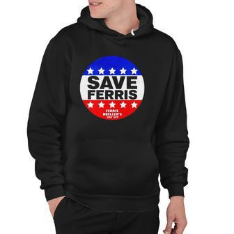 Ferris Buellers Day Off Save Ferris Badge Hoodie | Mazezy UK