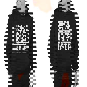 Fetal Lives Matter V2 Hoodie - Monsterry