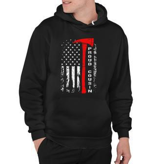 Firefighter Cousin Proud Cousin Of Brave Firefighter Hoodie | Mazezy