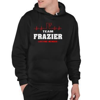 Frazier Surname Family Name Team Frazier Lifetime Member Hoodie | Mazezy