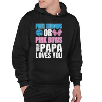 Free Throws Or Pink Bows Papa Loves You Gender Reveal Men Hoodie | Mazezy