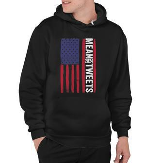 Funny 2024 Mean Tweets 4Th Of July Election Hoodie | Mazezy