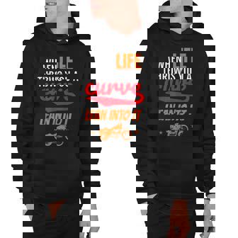 Funny Biker Quote Gift Motorcycle Life Motivation Motorbike Hoodie - Thegiftio