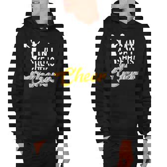 Funny Cheerleading Mom Dad Parents I Cant She Has Cheer Hoodie - Thegiftio