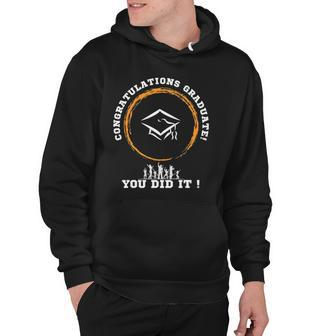 Funny Class Of 2022 Graduate You Did It Congratulations Hoodie | Mazezy