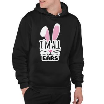 Funny Cute Pink Bunny Im All Ears Rabbit Happy Easter Day Gift For Girls Women Mom Mommy Family Birthday Holiday Christmas Hoodie | Favorety