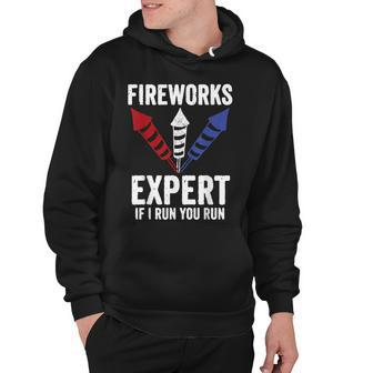 Funny Fireworks Expert 4Th Of July If I Run You Run Hoodie - Seseable