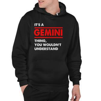 Funny Gemini Zodiac Its A Gemini Thing Hoodie | Mazezy