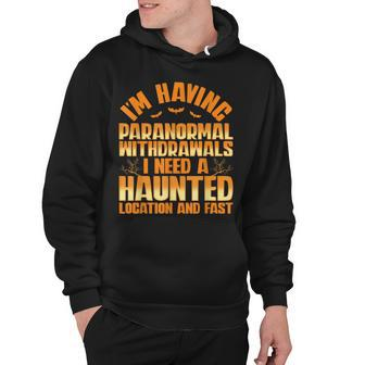 Funny Ghost Hunting Paranormal Quote - Haunted Hunter Hoodie - Thegiftio UK