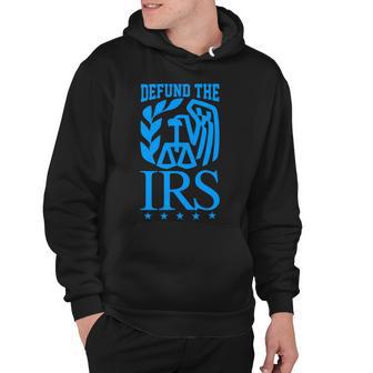 Funny Humour Irs Defund The Irs Hoodie | Favorety CA