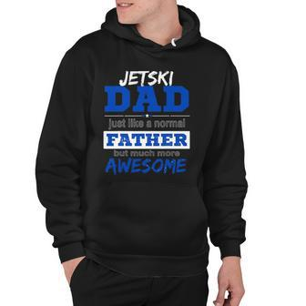 Funny Jetski Dad Fathers Day Sport Lover Hoodie | Mazezy