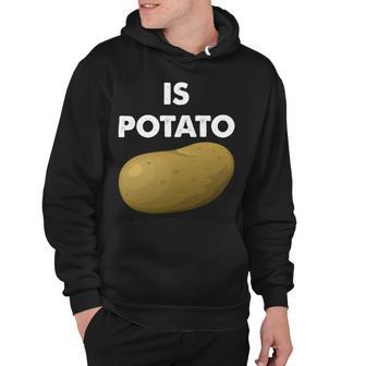 Funny Potato Hoodie | Favorety