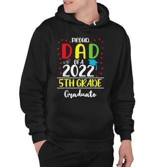 Funny Proud Dad Of A Class Of 2022 5Th Grade Graduate T Hoodie - Thegiftio