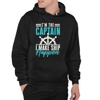Funny Sailing Boating Im The Captain Sailor Hoodie | Mazezy