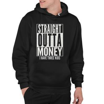 Funny Straight Outta Money Fathers Day Gift Dad Mens Womens Hoodie | Mazezy UK