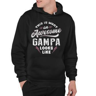 Gampa Grandpa Gift This Is What An Awesome Gampa Looks Like Hoodie - Seseable