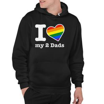Gay Dads I Love My 2 Dads With Rainbow Heart Hoodie | Mazezy