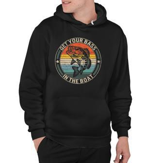 Get Your Bass On The Boat Fishing Gifts For Men Fisherman Hoodie | Mazezy