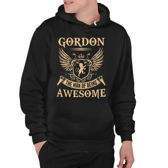 Gordon Name Gift Gordon The Man Of Being Awesome Hoodie - Seseable