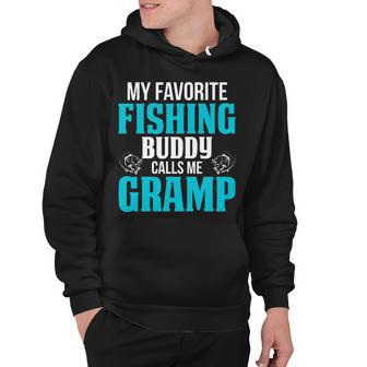 Gramp Grandpa Fishing Gift My Favorite Fishing Buddy Calls Me Gramp Hoodie - Seseable