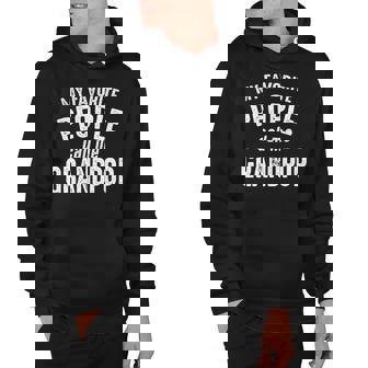 Grandpop Grandpa Gift My Favorite People Call Me Grandpop Hoodie - Seseable